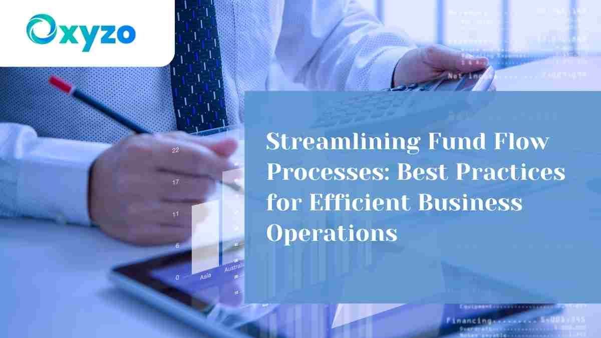 streamlining-fund-flow-processes-best-practices-for-efficient-business-operations