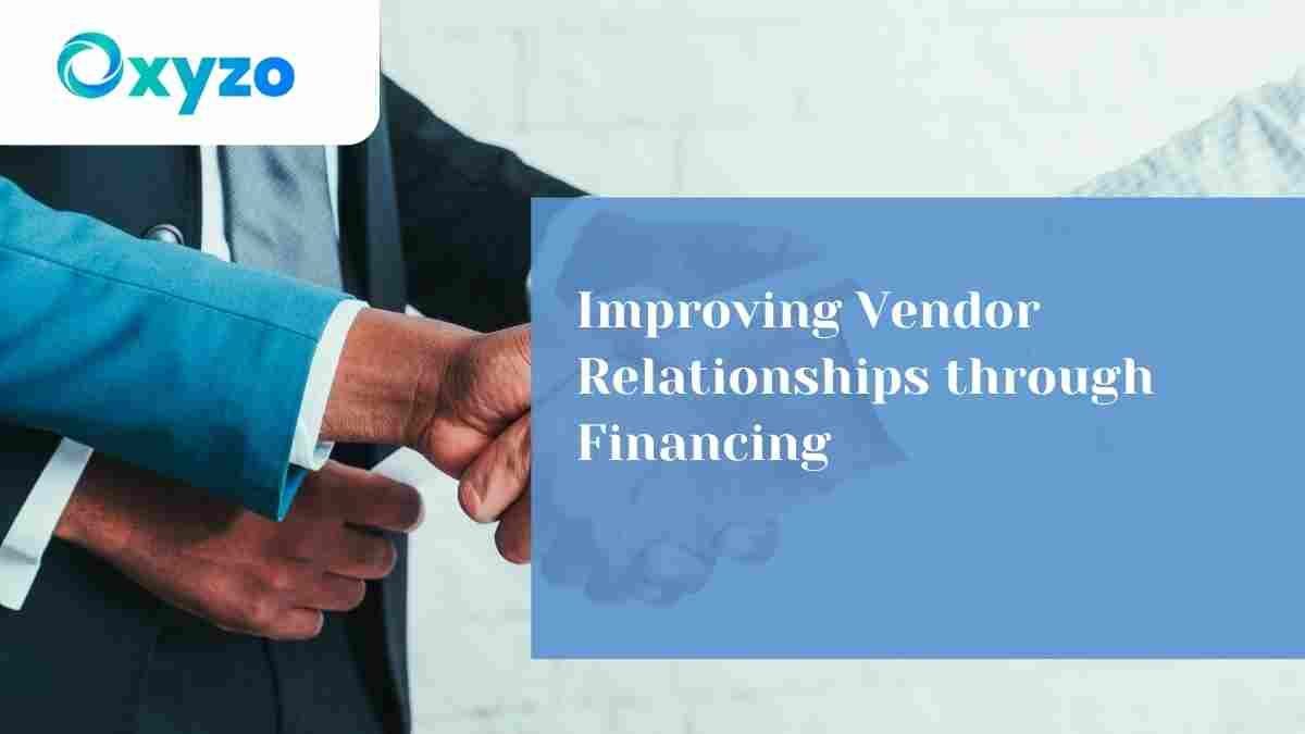 improving-vendor-relationships-through-financing