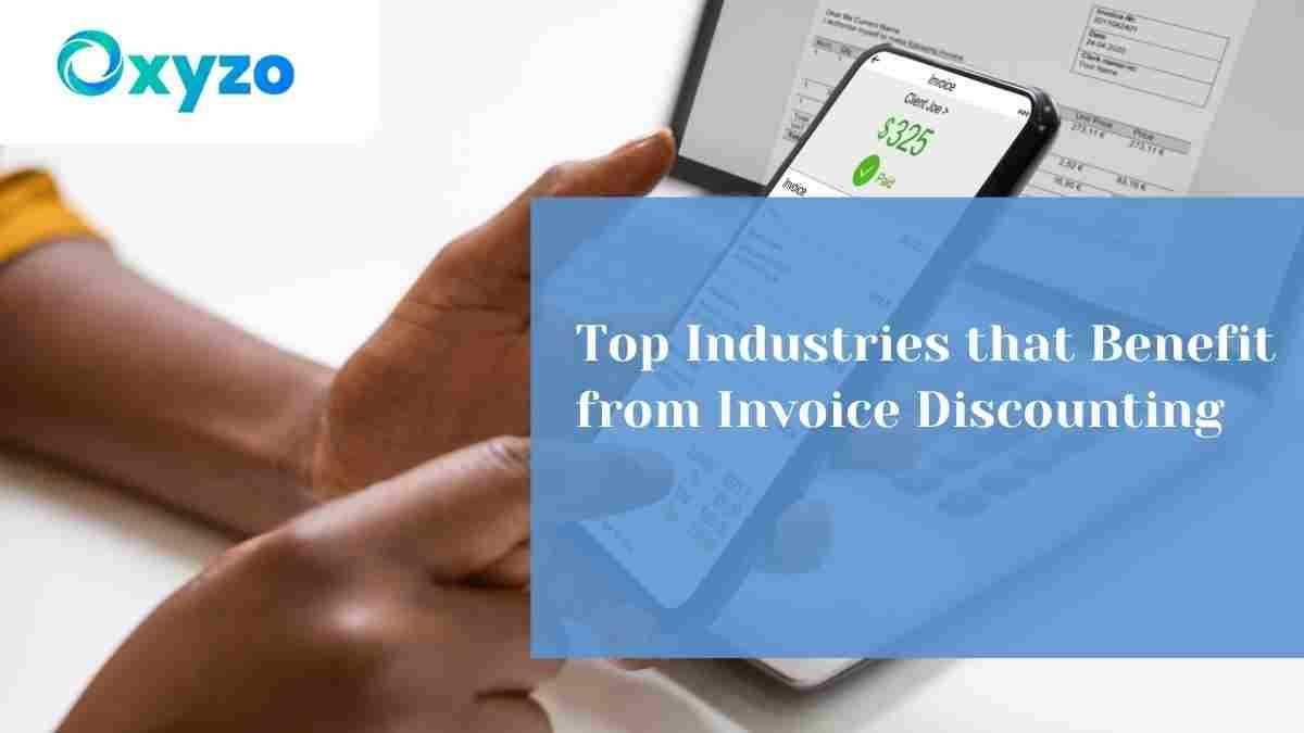 8-top-industries-that-benefit-from-invoice-discounting